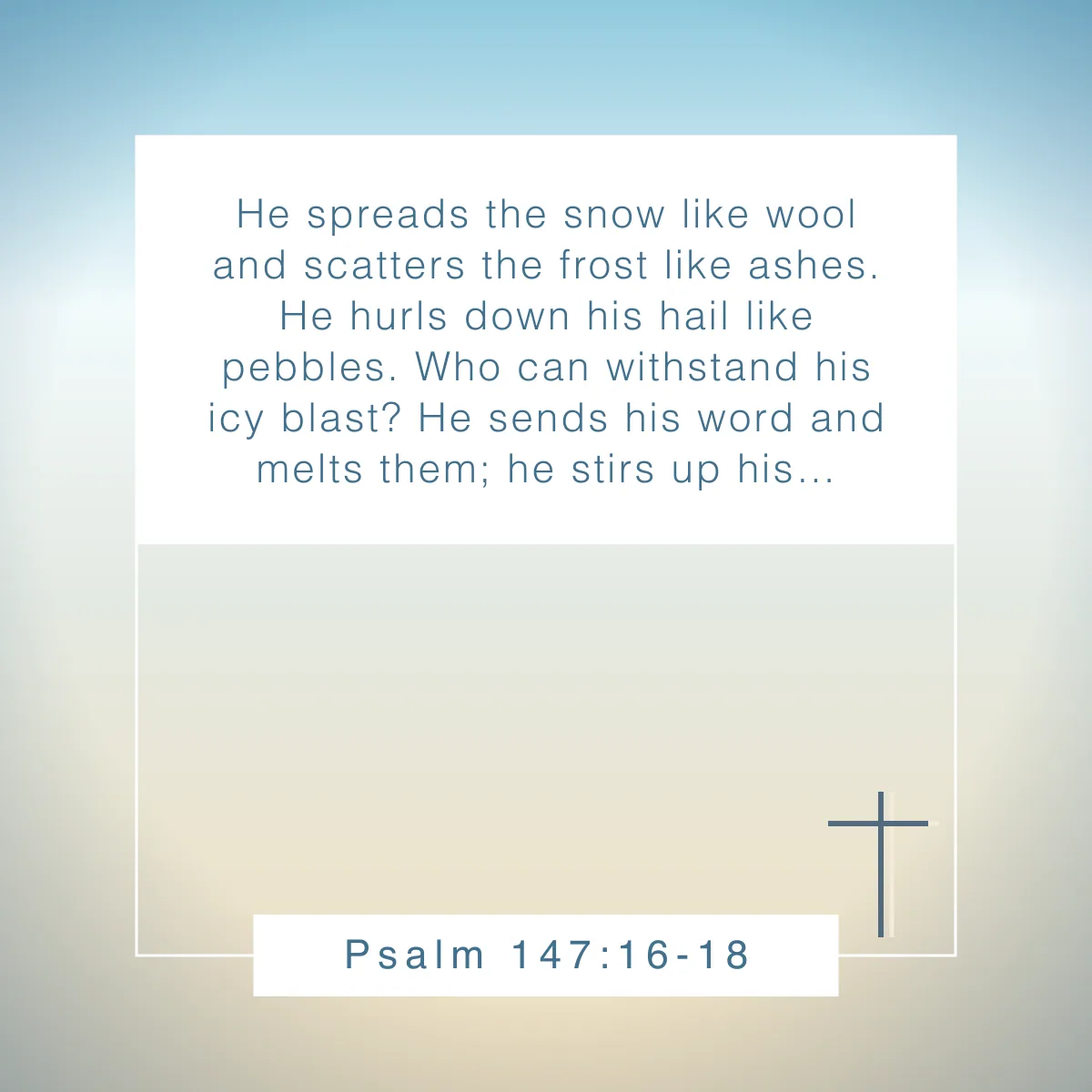 Psalm 147:16-18 Bible verse about celebrating God's creation in nature