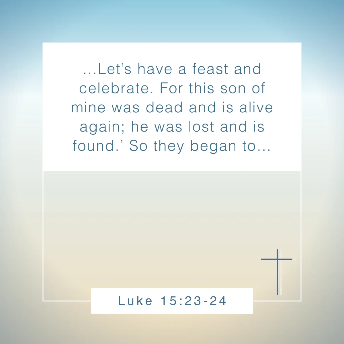 Luke 15:23-24 Bible verse about celebrating