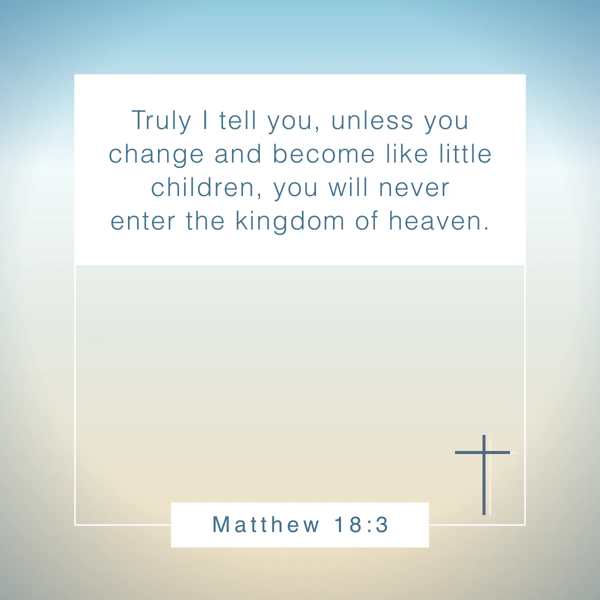 Matthew 18:3 Bible verse about change