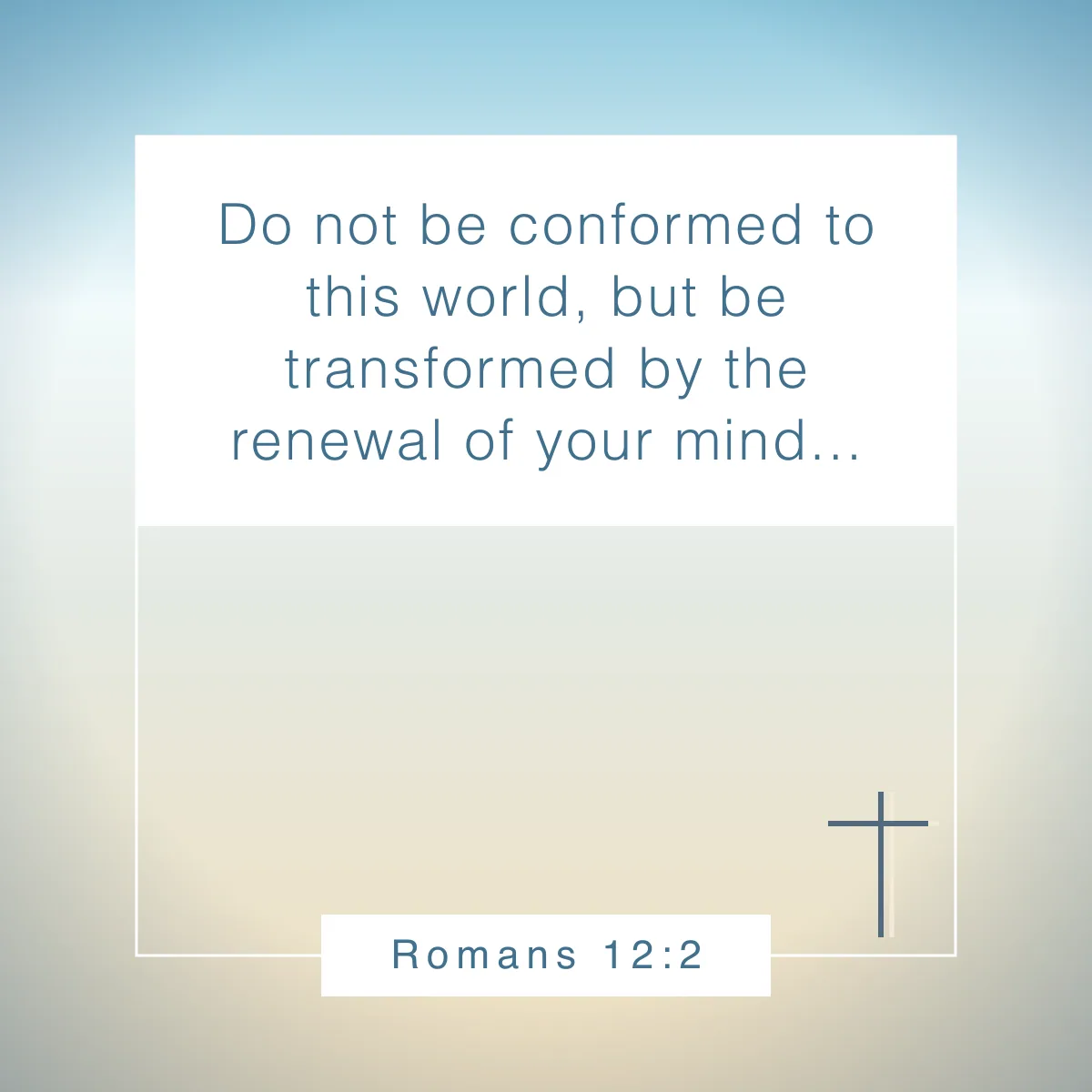 Romans 12:2 Bible verse about change