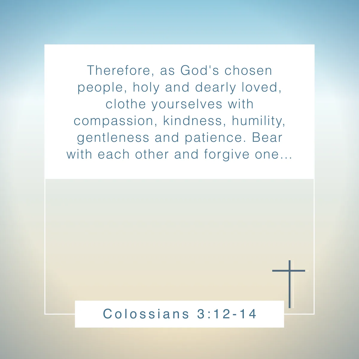 Colossians 3:12-14 Bible verse about character