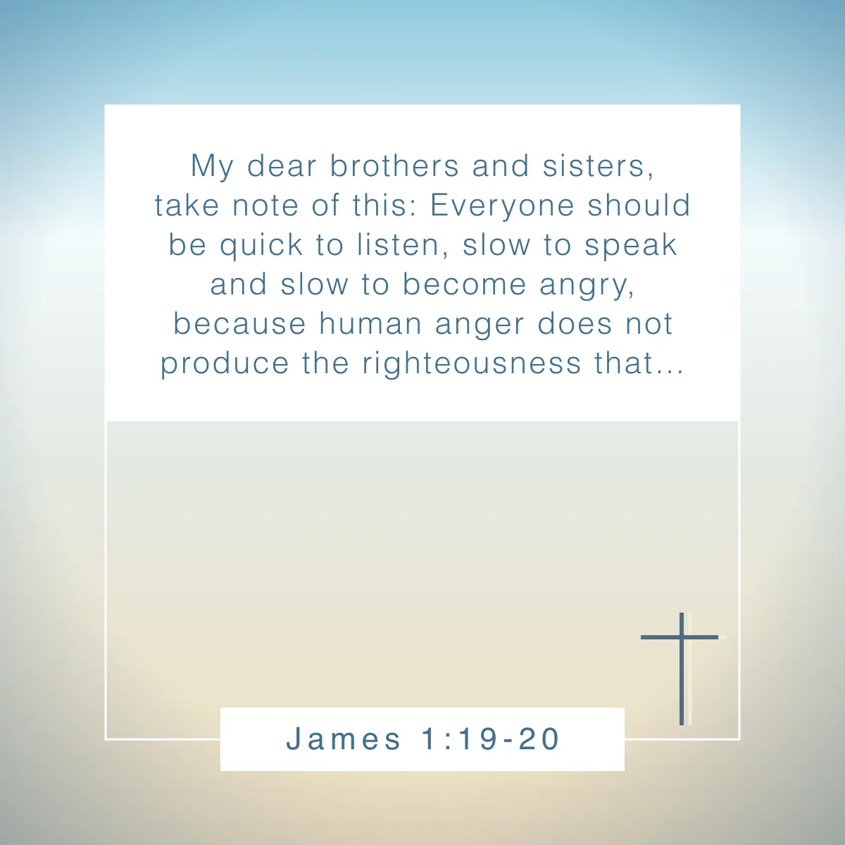 James 1:19-20 Bible verse about character