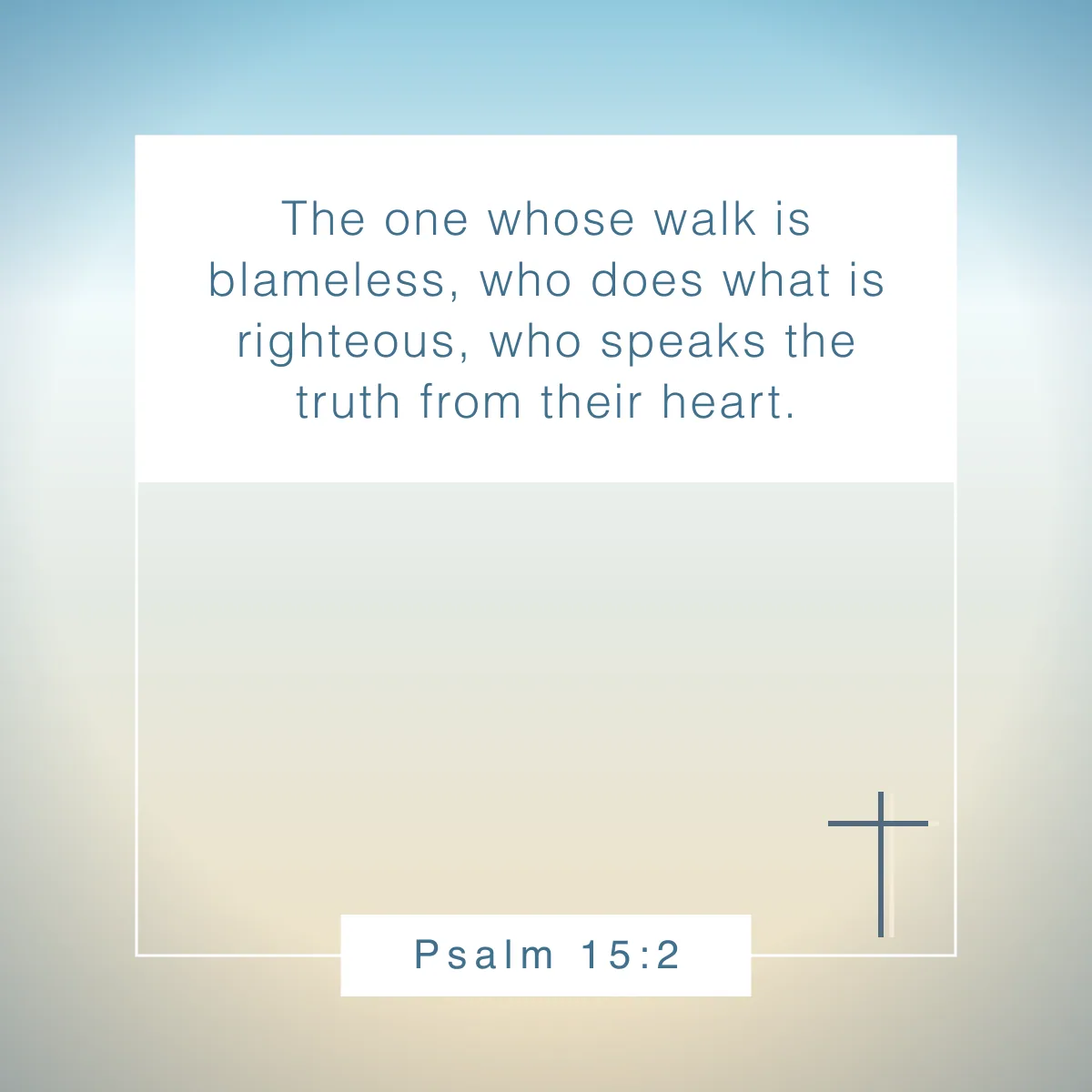 Psalm 15:2 Bible verse about character