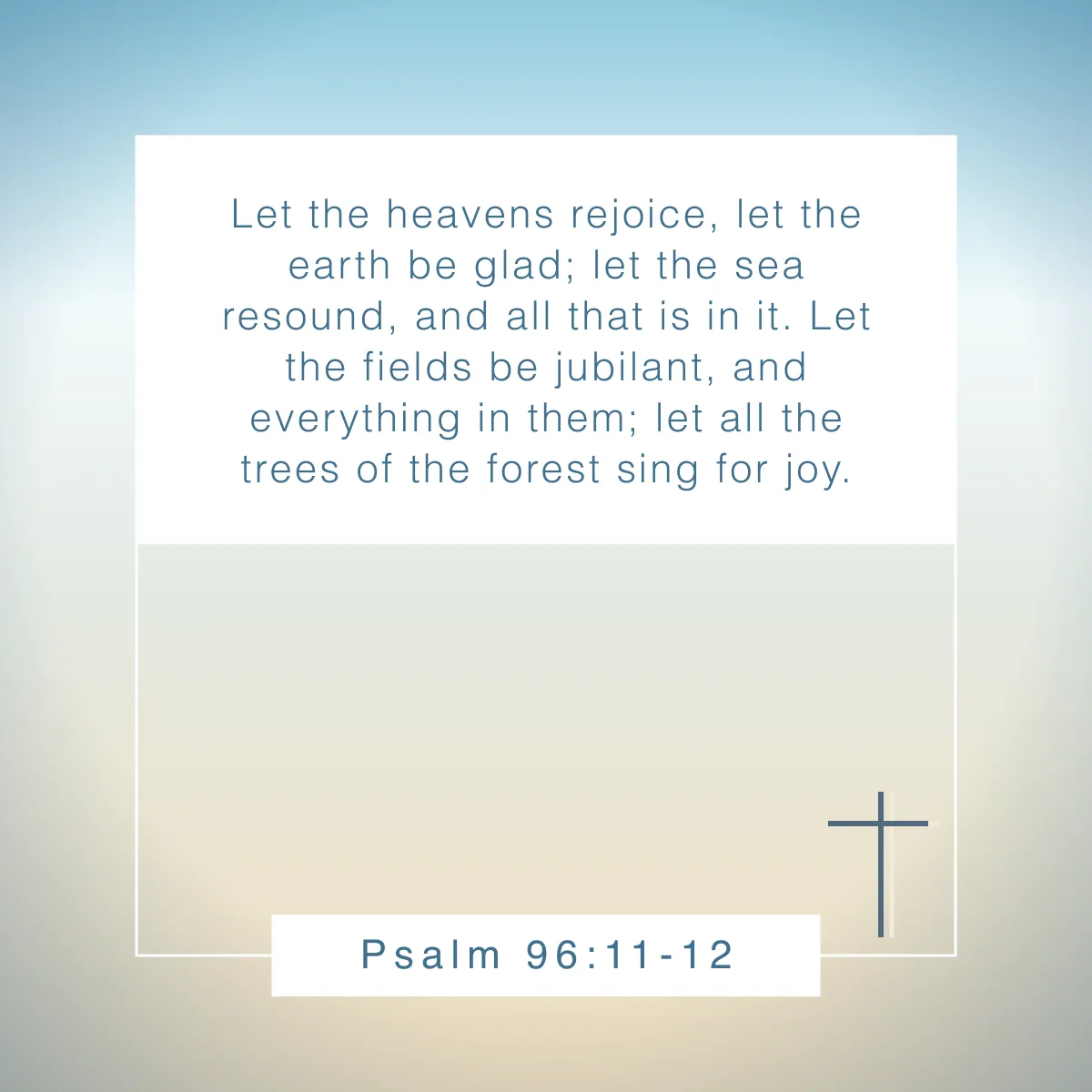 Psalm 96:11-12 Bible verse about Christmas