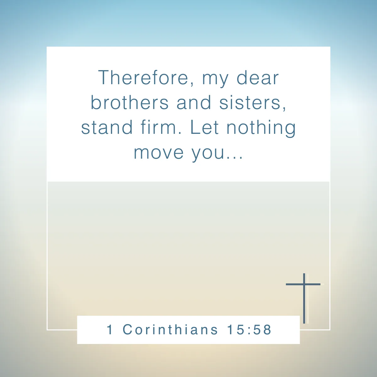 1 Corinthians 15:58 Bible verse about consistency