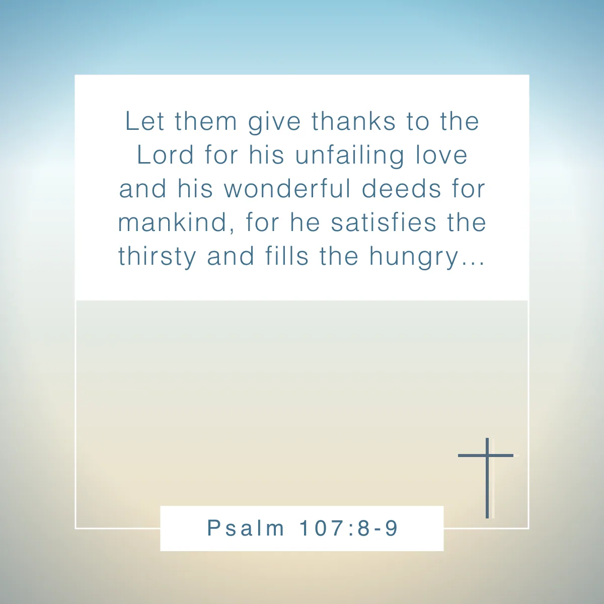 Psalm 107:8-9 Bible verse about contentment