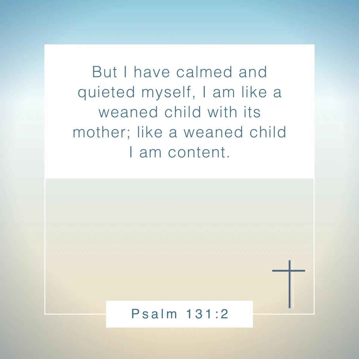 Psalm 131:2 Bible verse about contentment