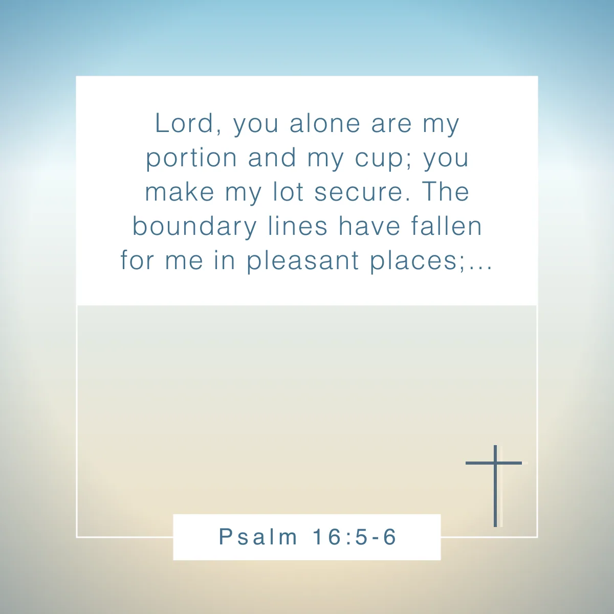 Psalm 16:5-6 Bible verse about contentment