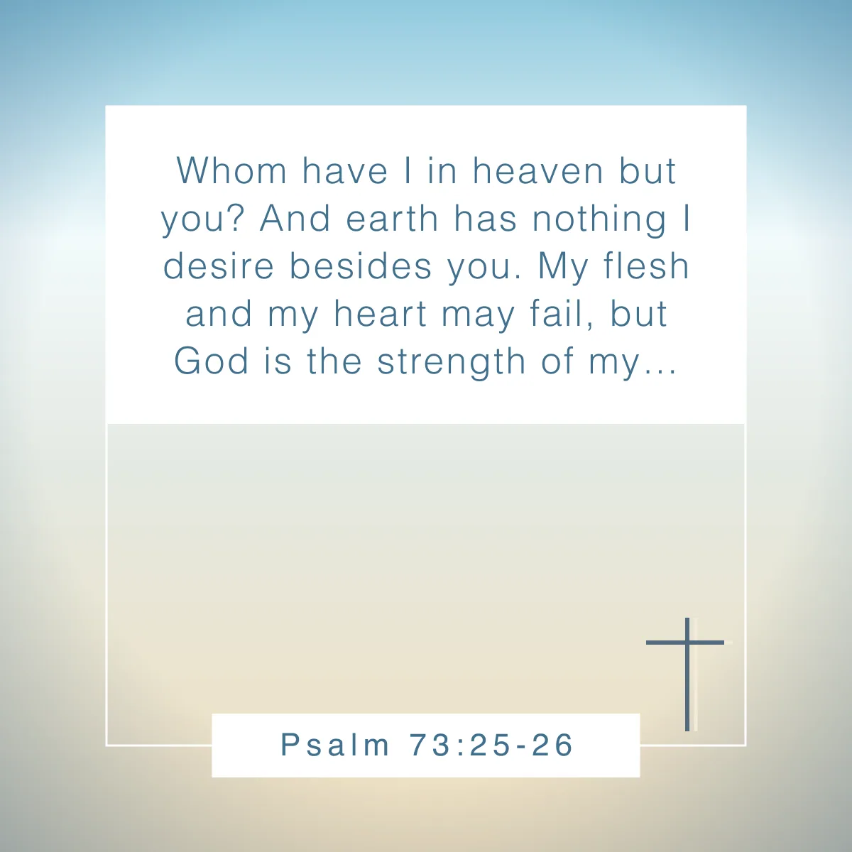 Psalm 73:25-26 Bible verse about contentment