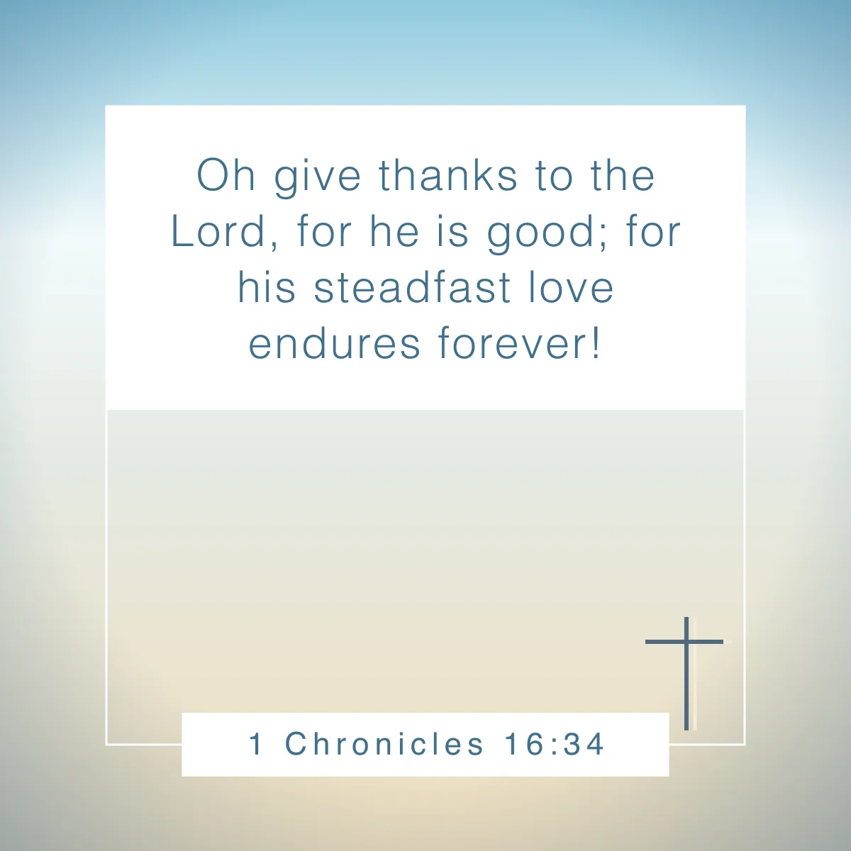 1 Chronicles 16:34 Bible verse about counting your blessings