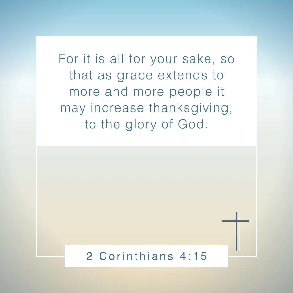 2 Corinthians 4:15 Bible verse about counting your blessings