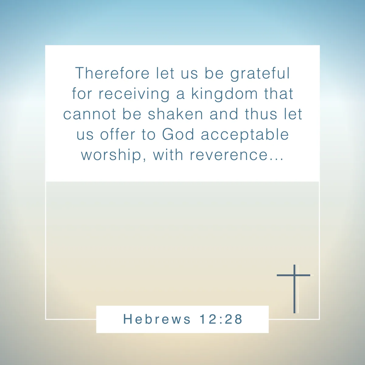 Hebrews 12:28 Bible verse about counting your blessings