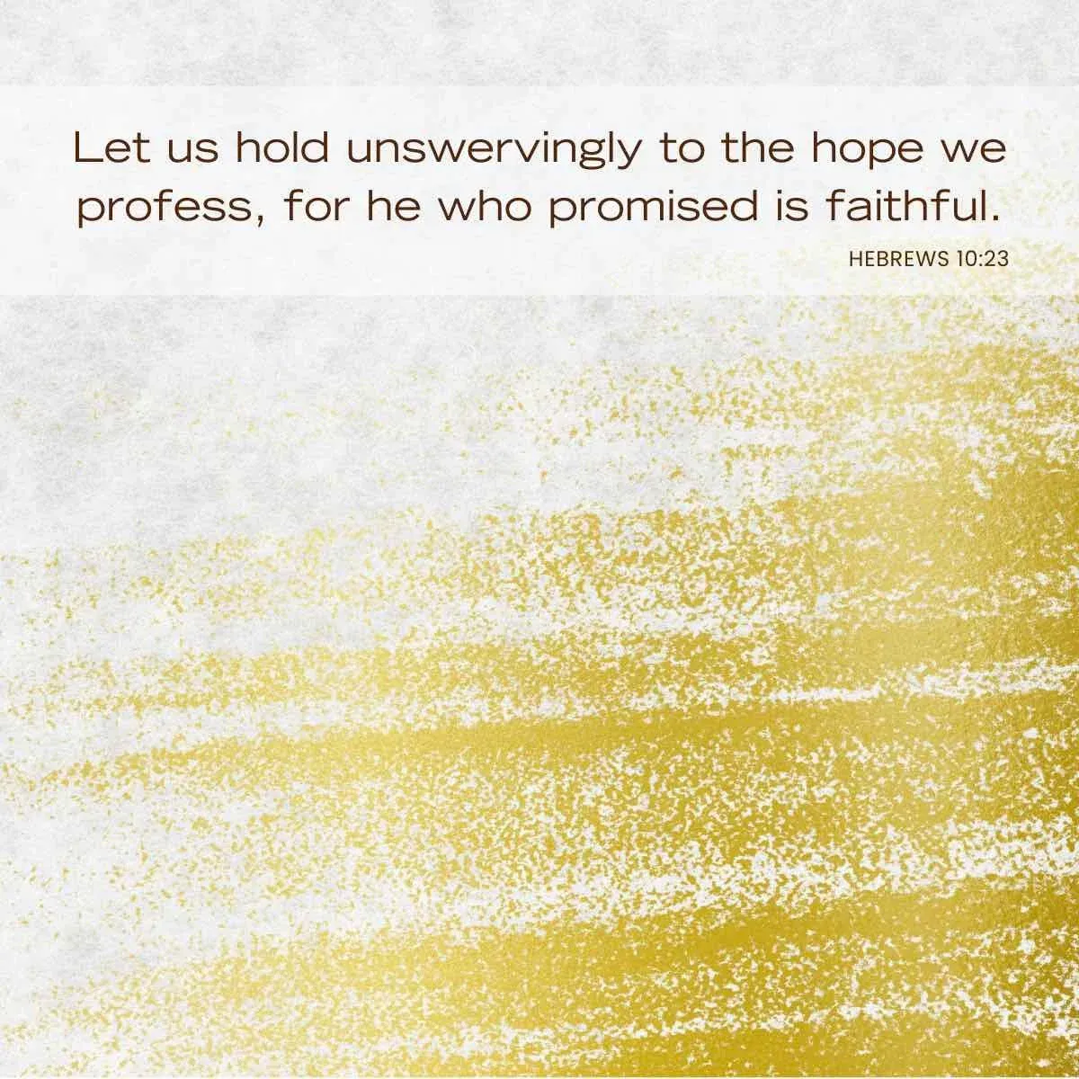 Bible verses about determination - Hebrews 10:23