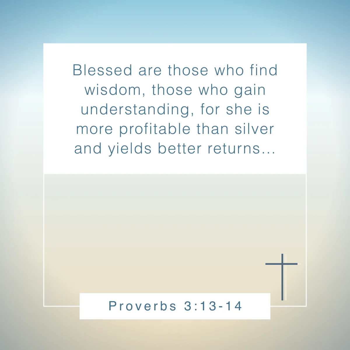 Proverbs 3:13-14 Bible verse about discernment and wisdom