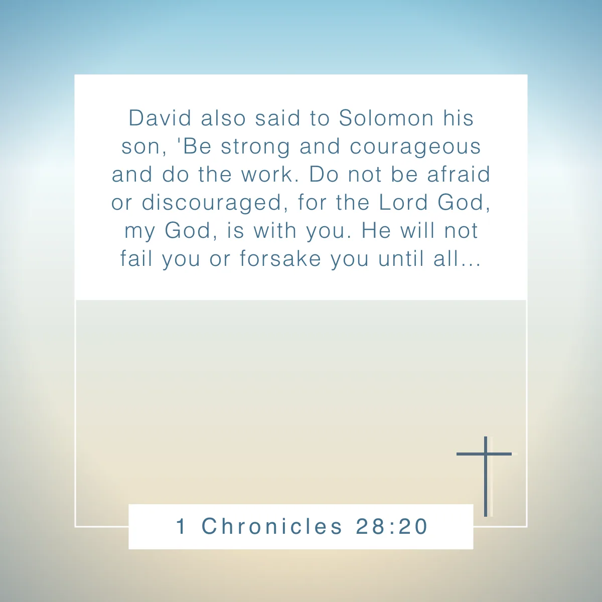 1 Chronicles 28:20 Bible verse about discouragement