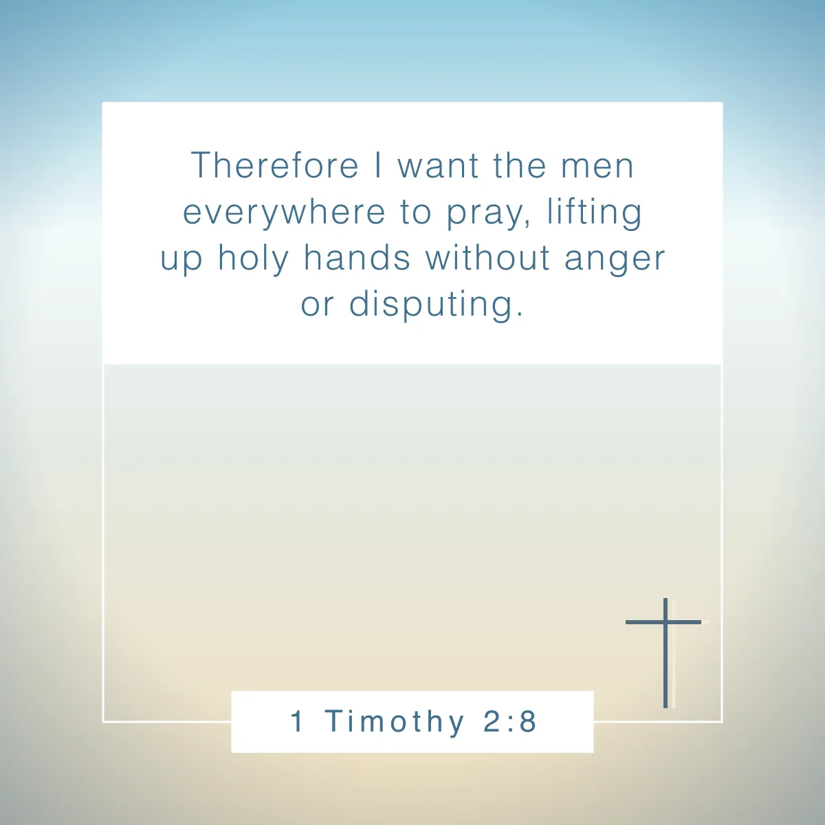 1 Timothy 2:8 Bible verse about doubt