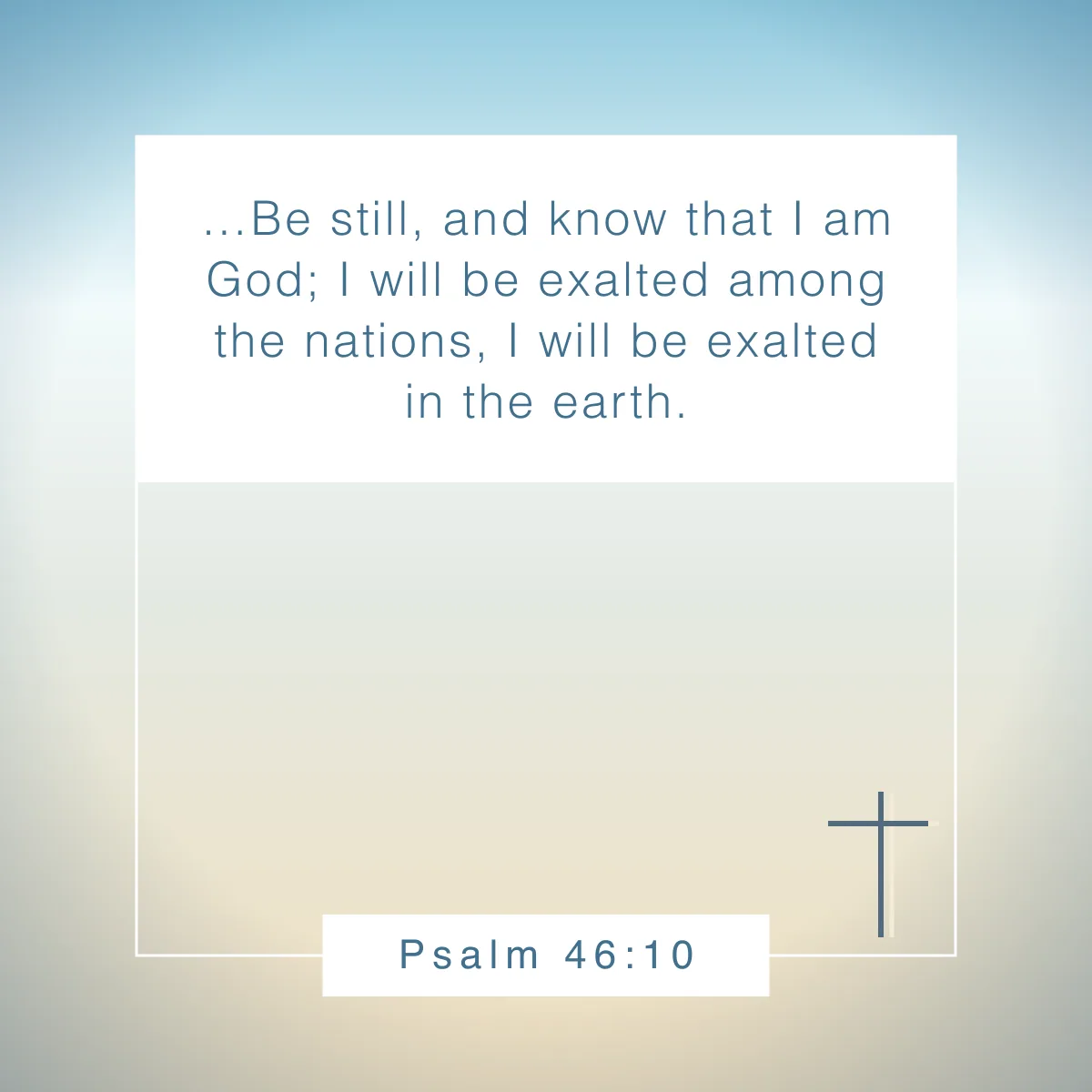 Psalm 46:10 Bible verse about doubt