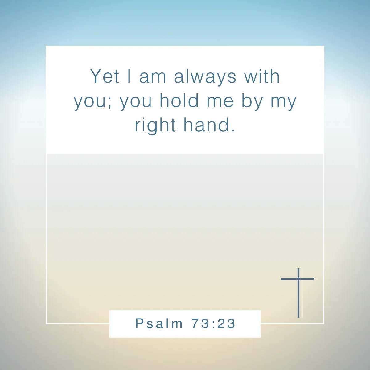 Psalm 73:23 Bible verse about doubt