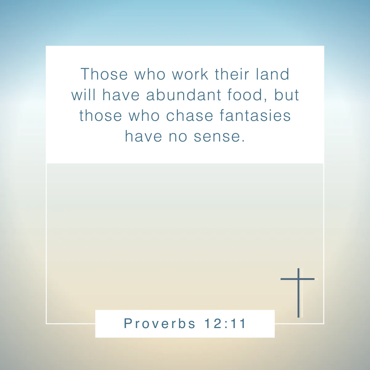 Proverbs 12:11 Bible verse about eating healthy