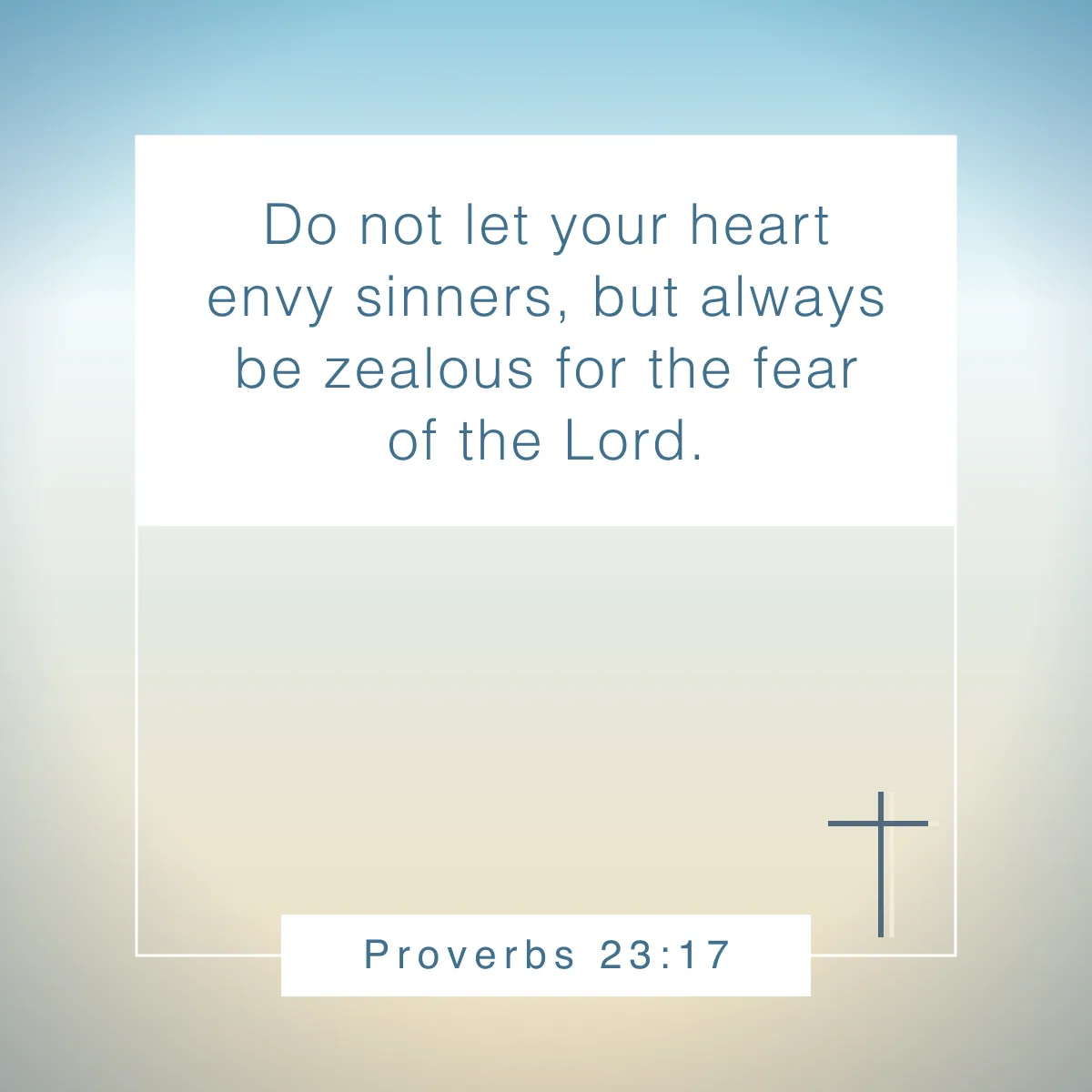 Proverbs 23:17 Bible verse about envy