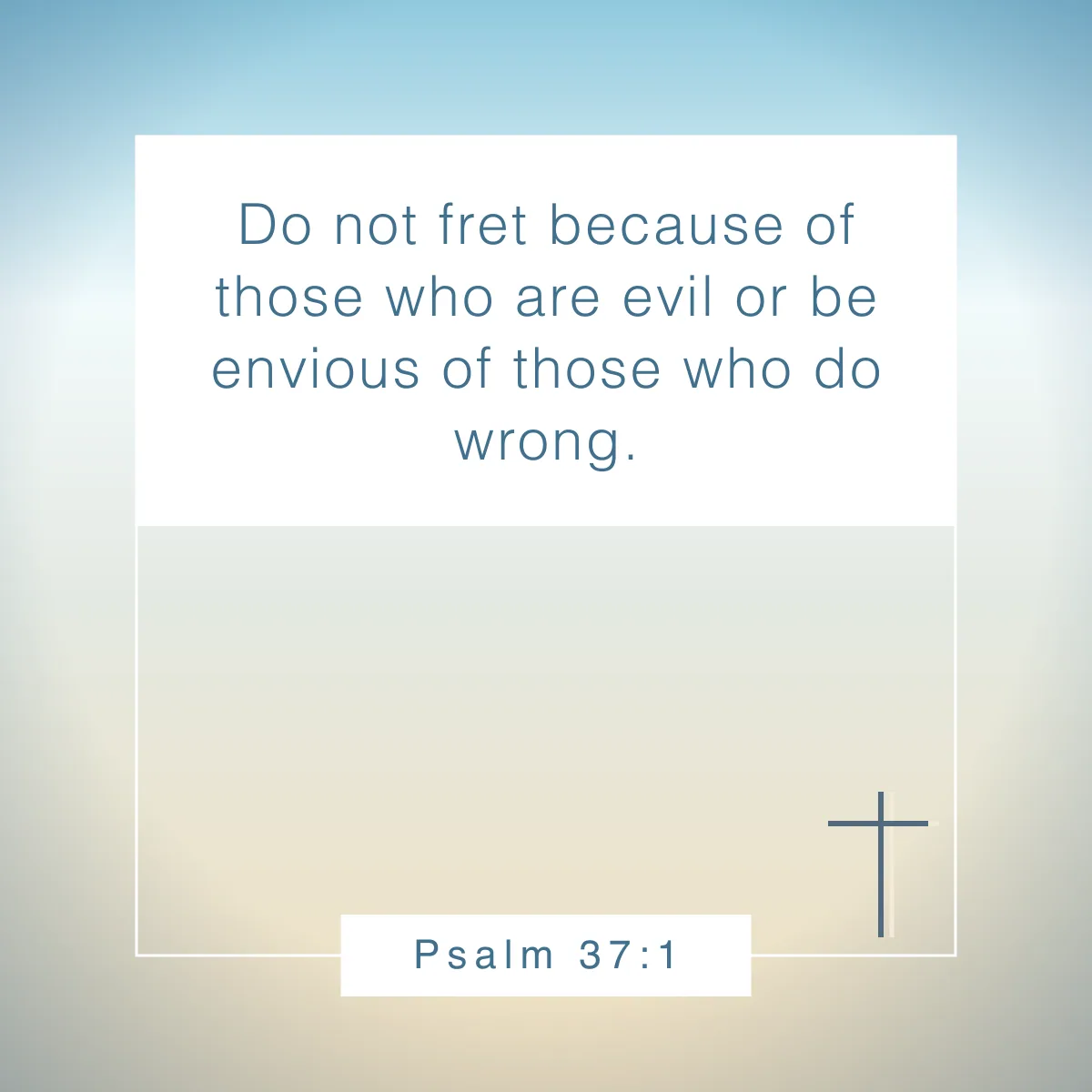 Psalm 37:1 Bible verse about envy