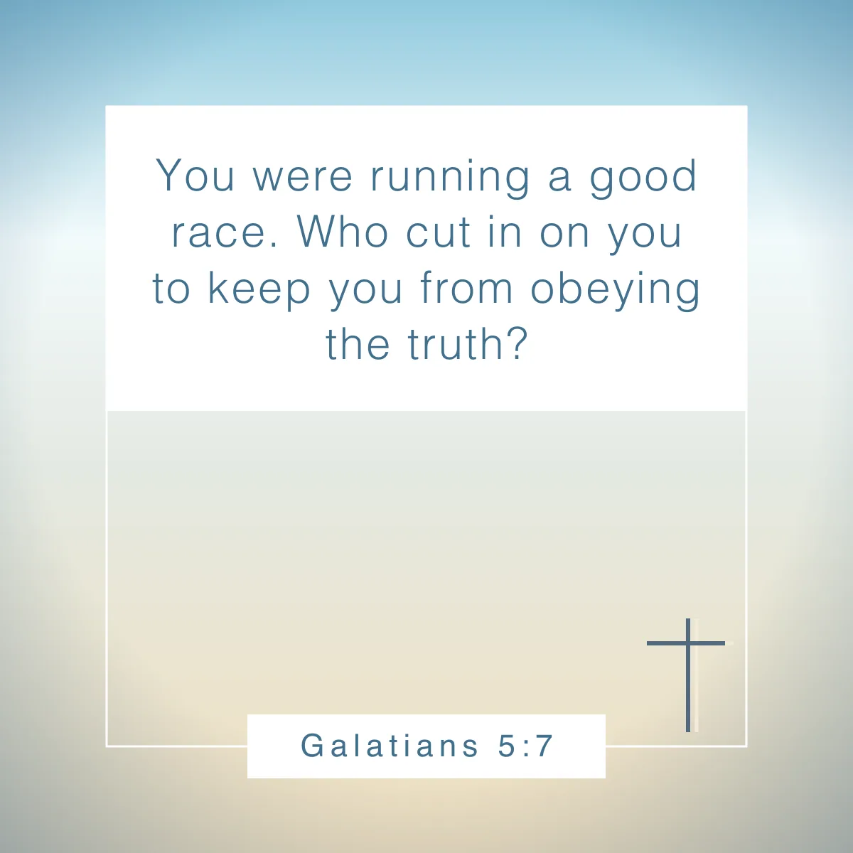 Galatians 5:7 Bible verse about exercise