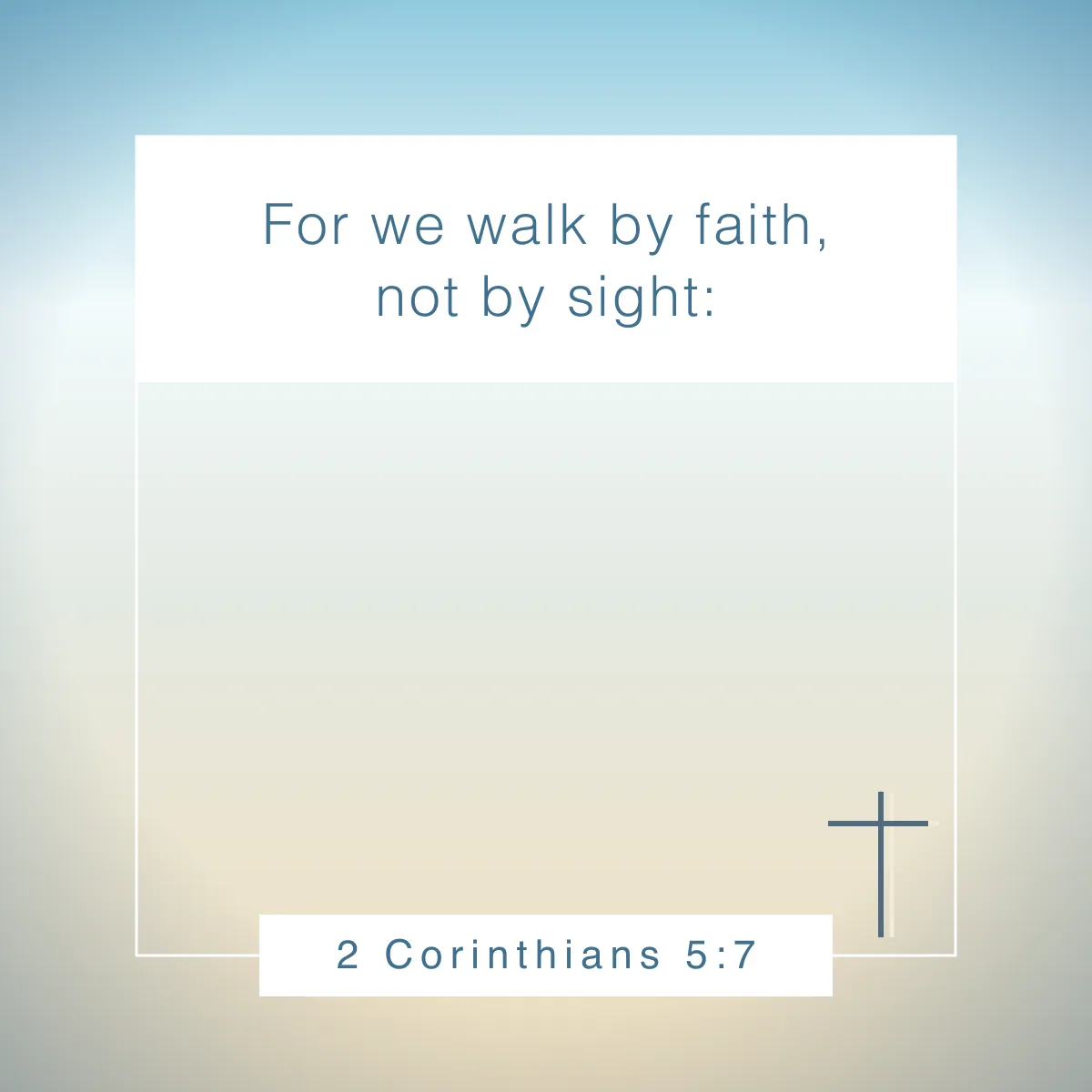 2 Corinthians 5:7 Bible verse about faith