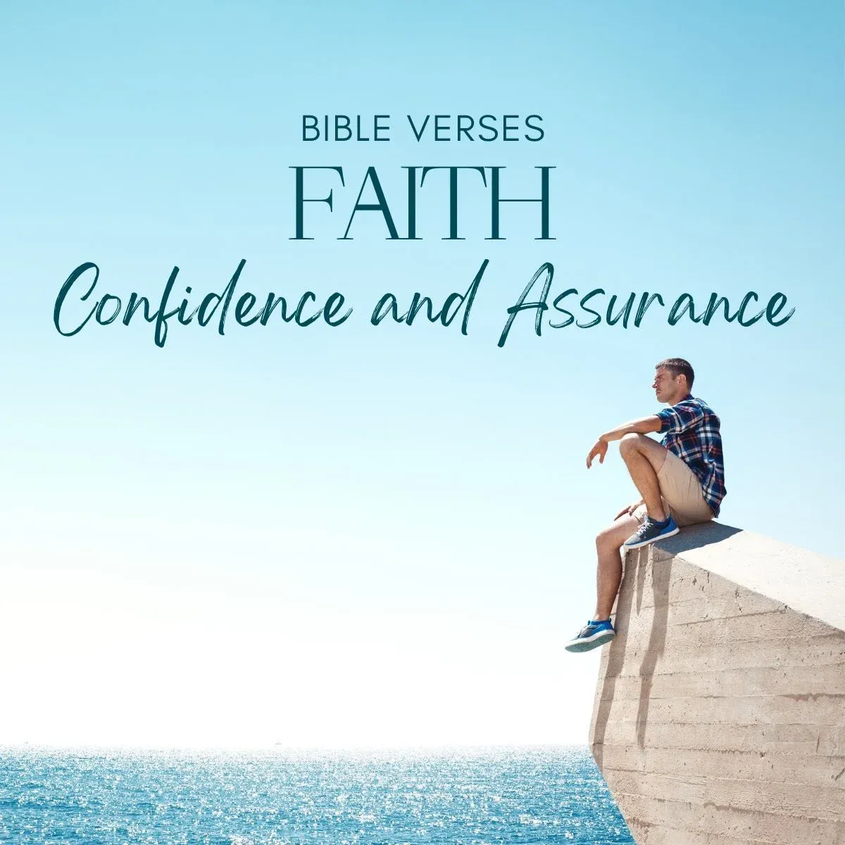 25 Bible Verses About Faith