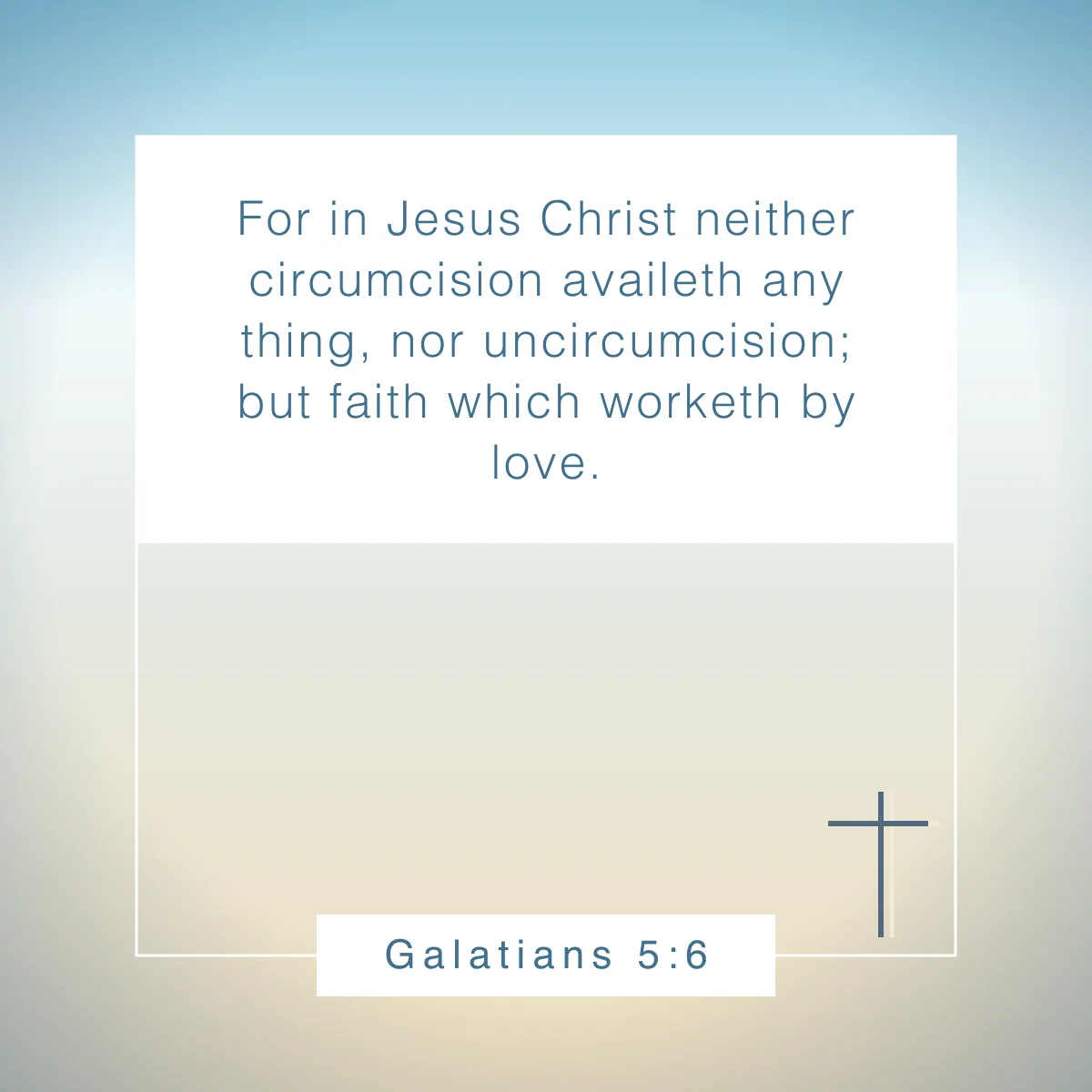 Galatians 5:6 Bible verse about faith