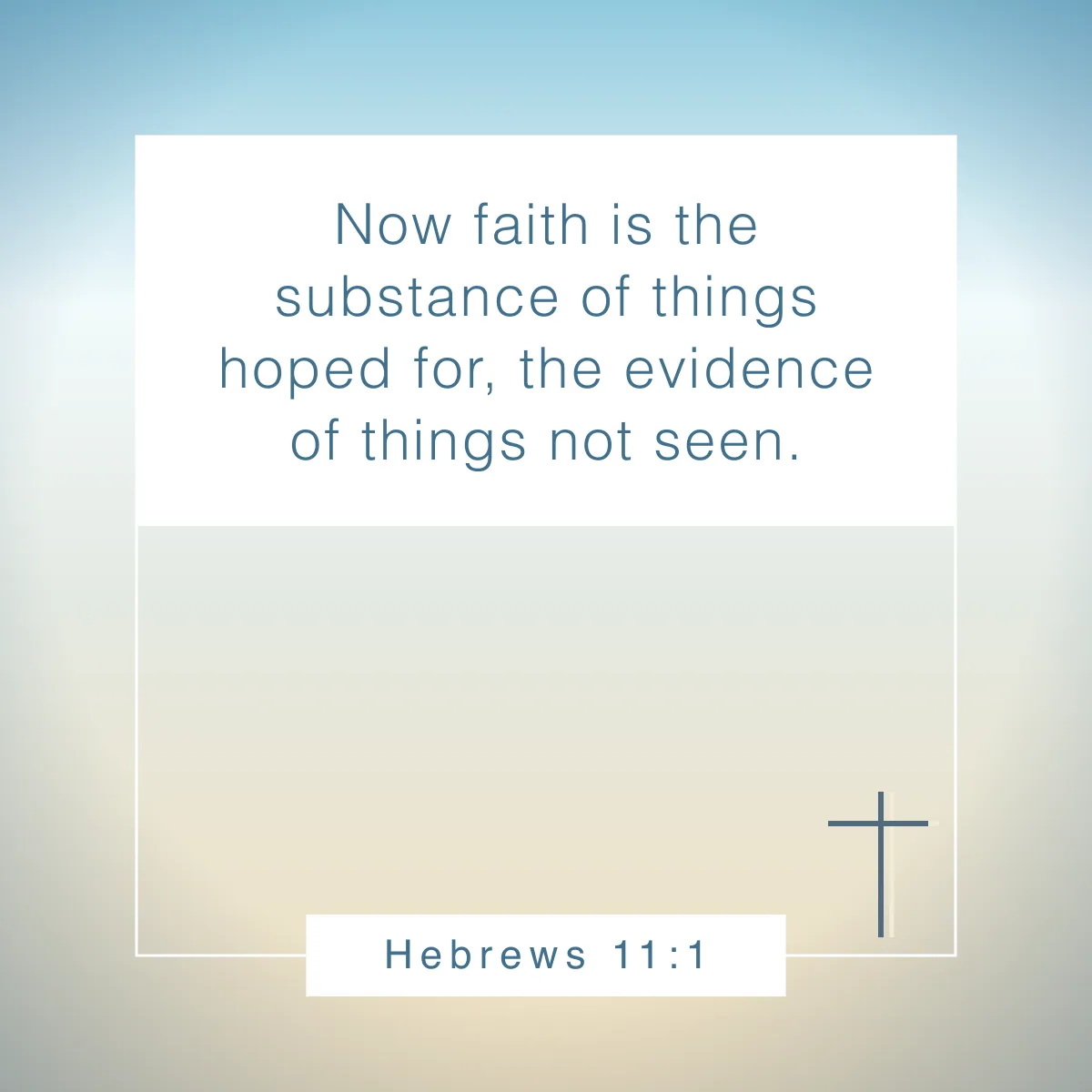 Hebrews 11:1 Bible verse about faith