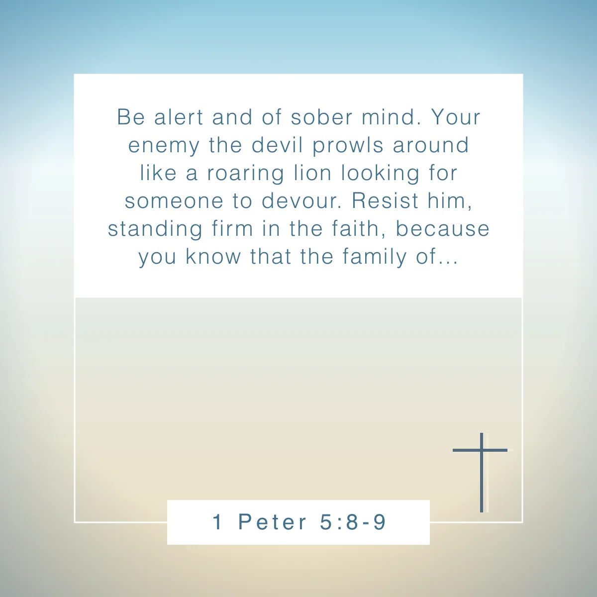1 Peter 5:8-9 Bible verse about fighting battles