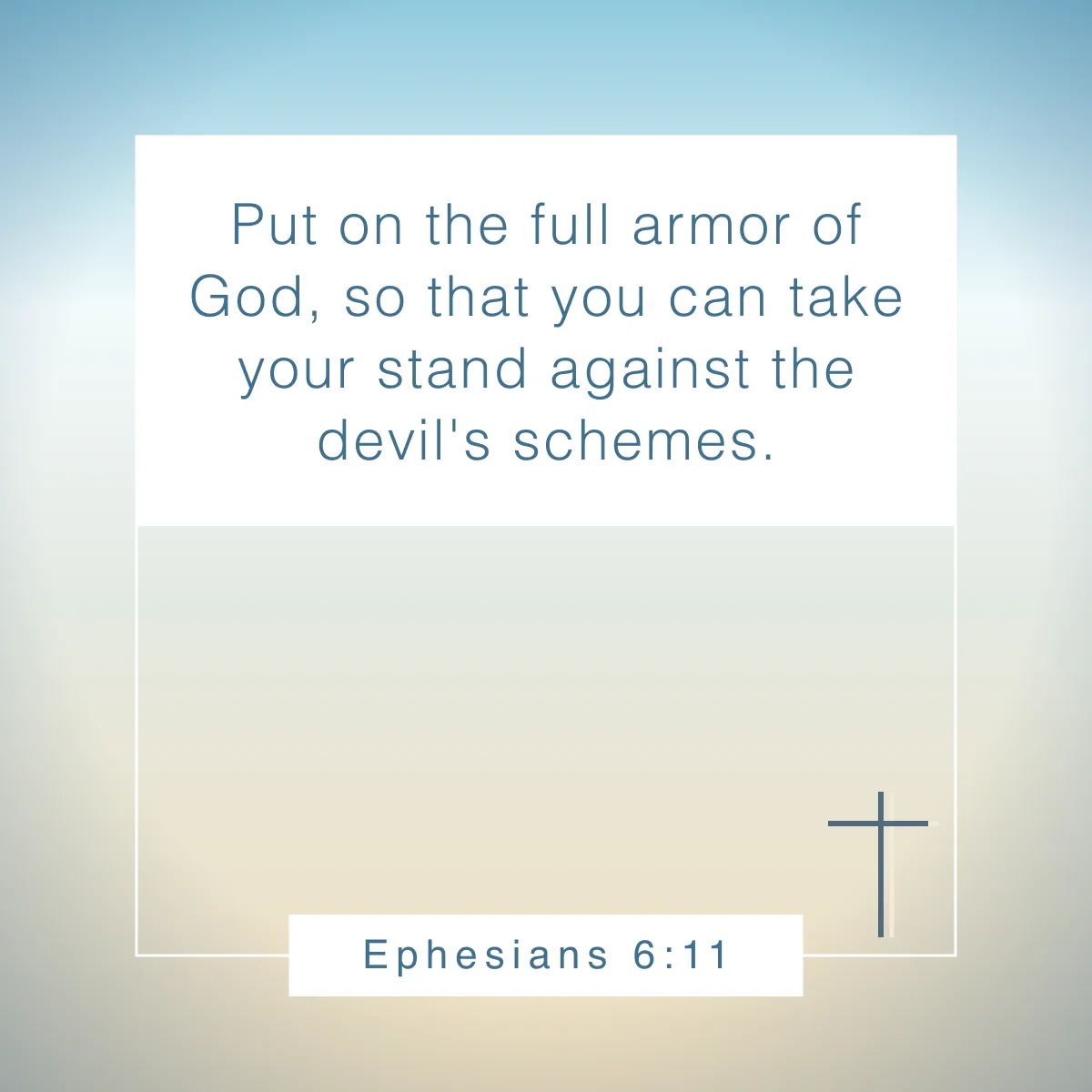 Ephesians 6:11 Bible verse about fighting battles