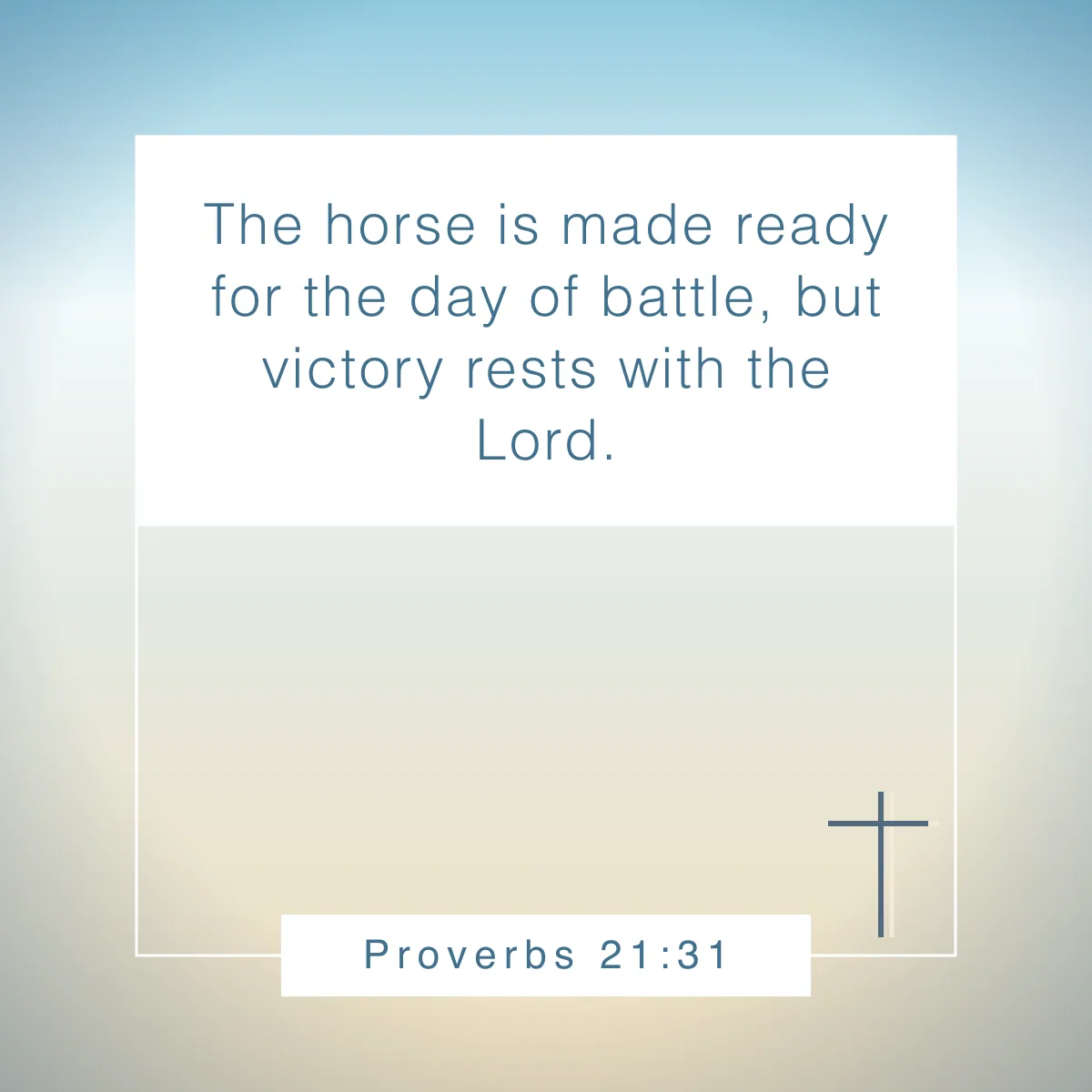 Proverbs 21:31 Bible verse about fighting battles