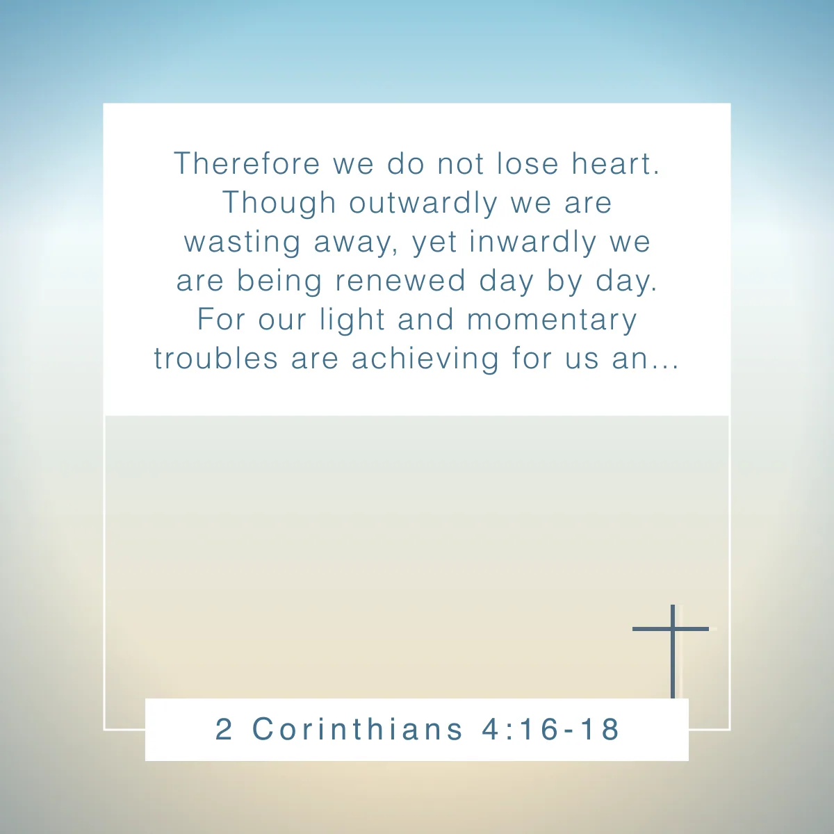 2 Corinthians 4:16-18 Bible verse about flowers