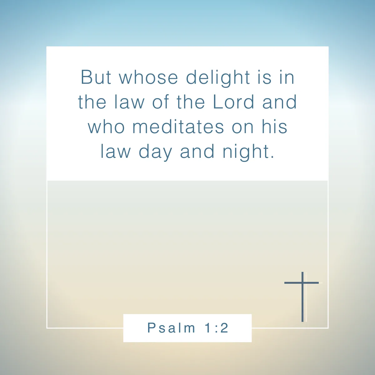 Psalm 1:2 Bible verse about focus