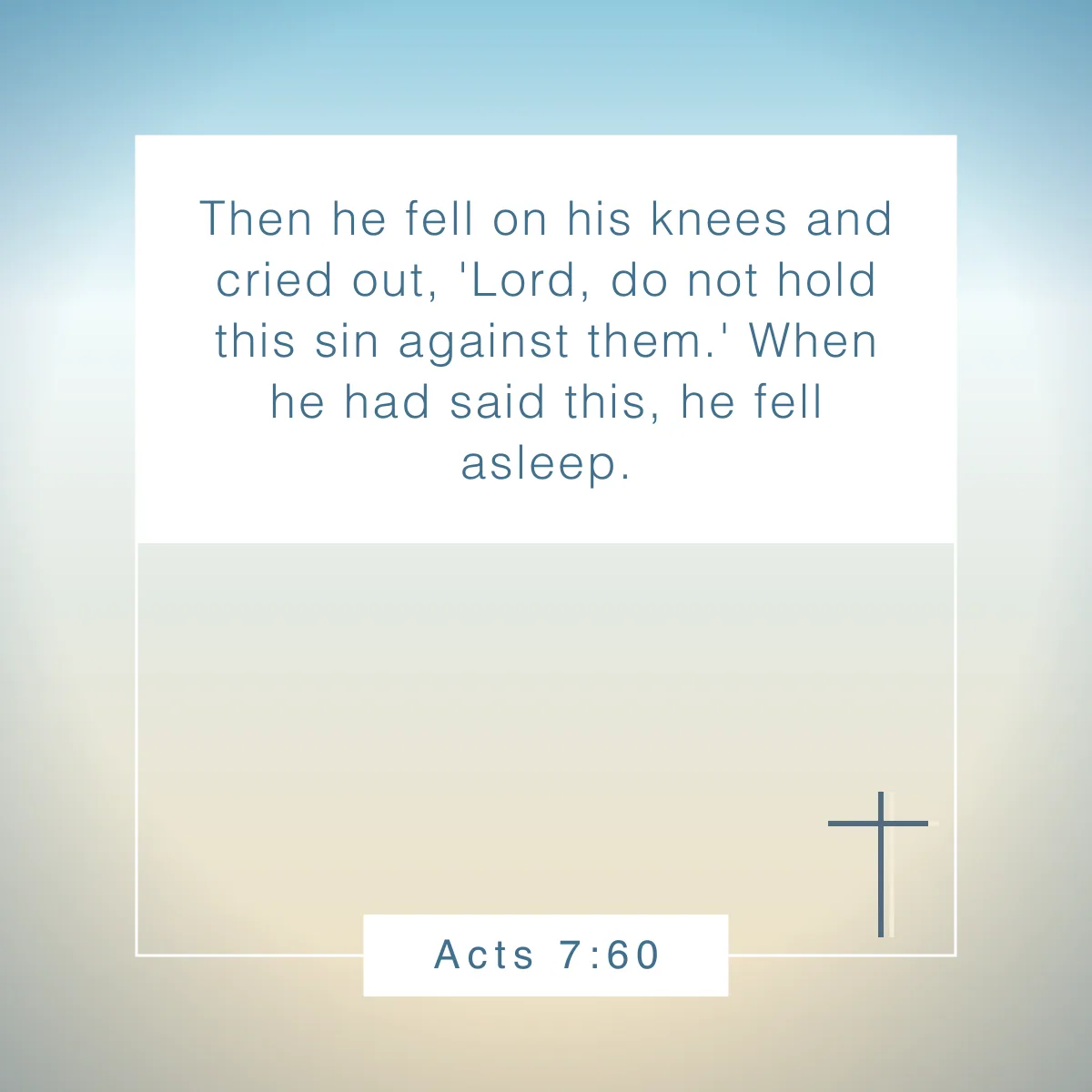 Acts 7:60 Bible verse about forgiveness
