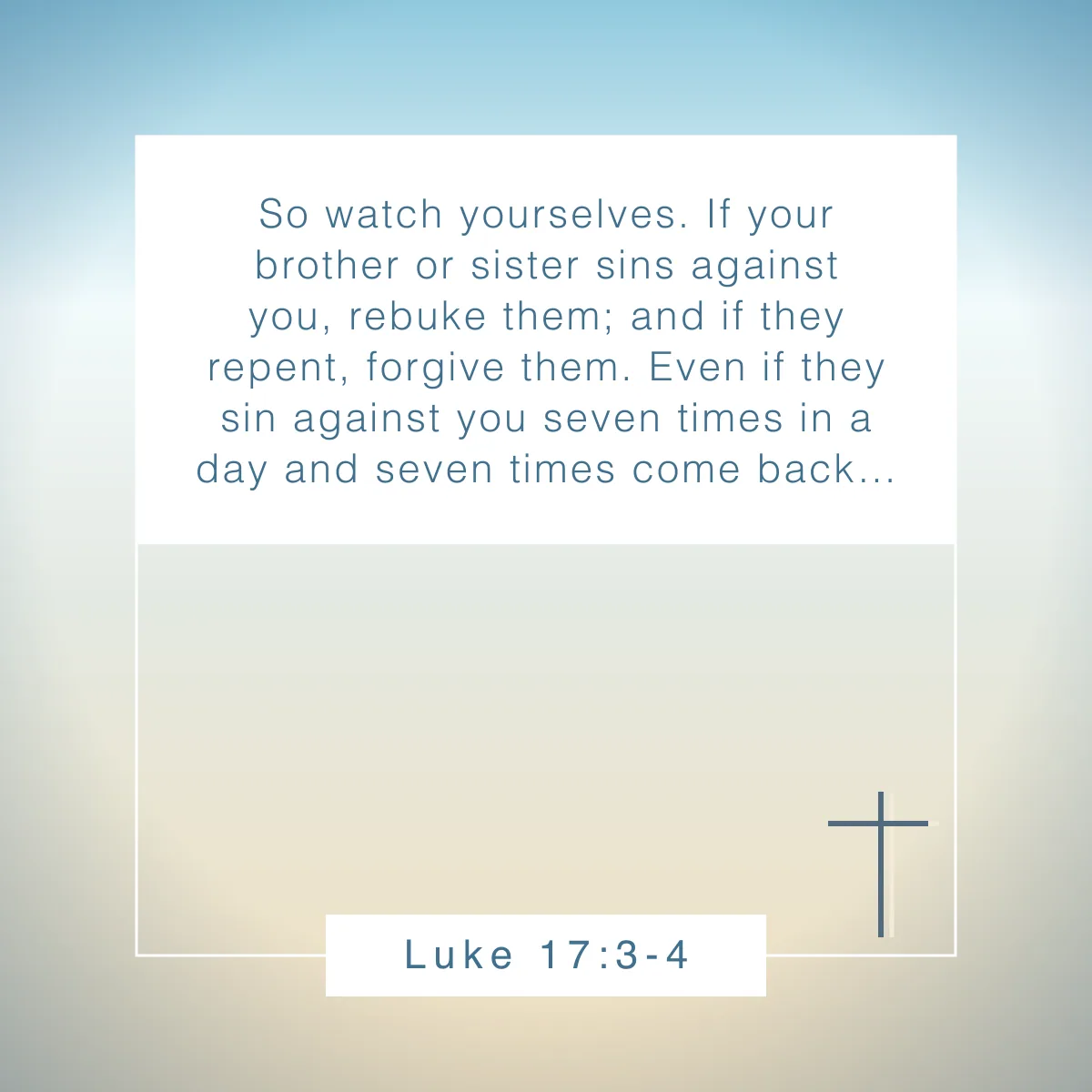 Luke 17:3-4 Bible verse about forgiveness