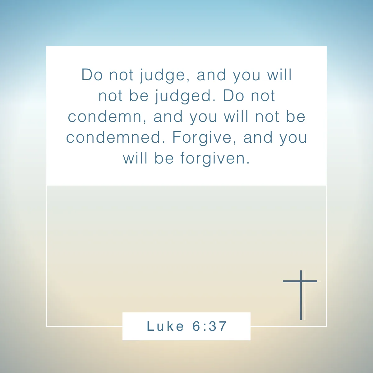 Luke 6:37 Bible verse about forgiveness