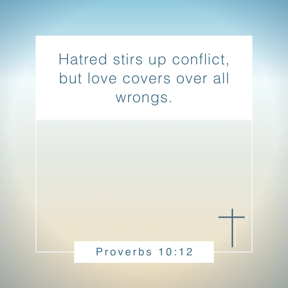 Proverbs 10:12 Bible verse about forgiveness