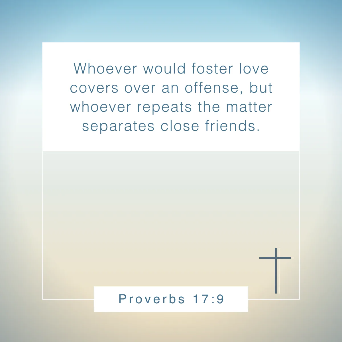 Proverbs 17:9 Bible verse about forgiveness