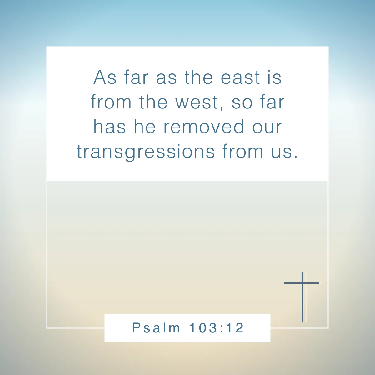 Psalm 103:12 Bible verse about forgiveness