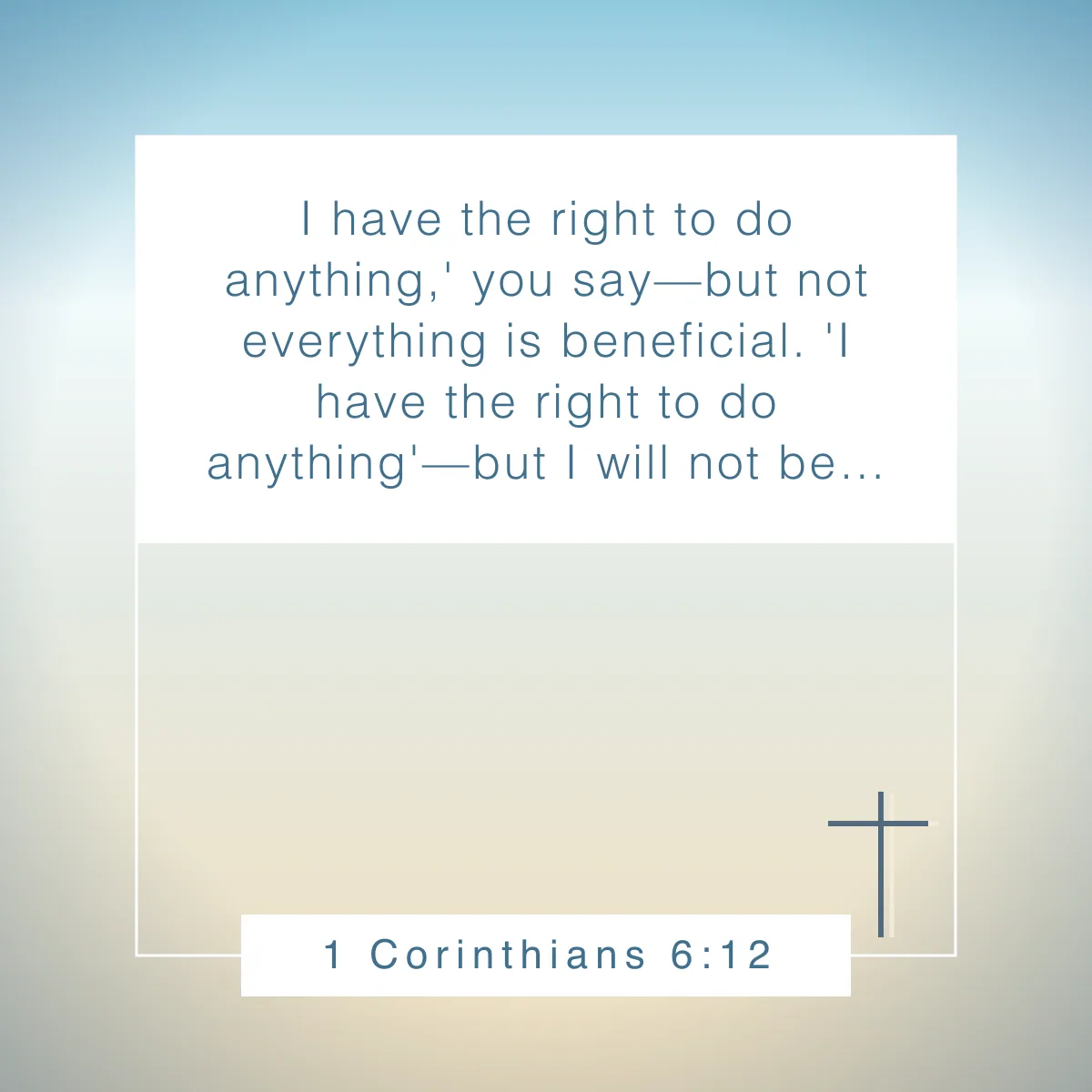 1 Corinthians 6:12 Bible verse about freedom in Christ