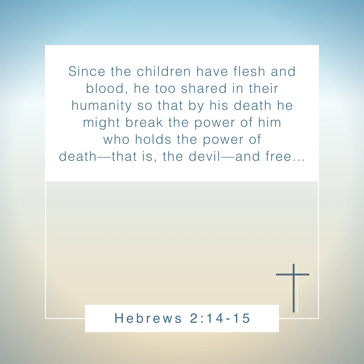 Hebrews 2:14-15 Bible verse about freedom in Christ