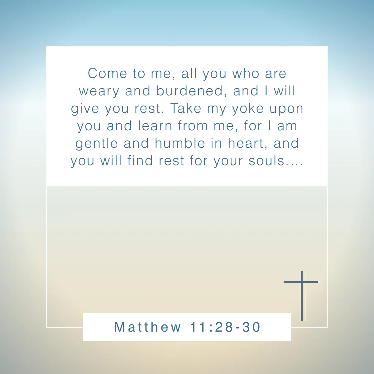 Matthew 11:28-30 Bible verse about freedom in Christ
