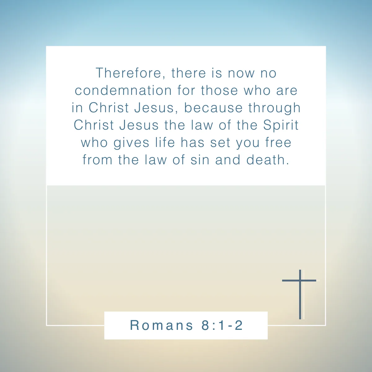 Romans 8:1-2 Bible verse about freedom in Christ