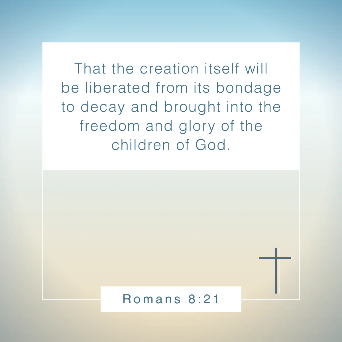 Romans 8:21 Bible verse about freedom in Christ