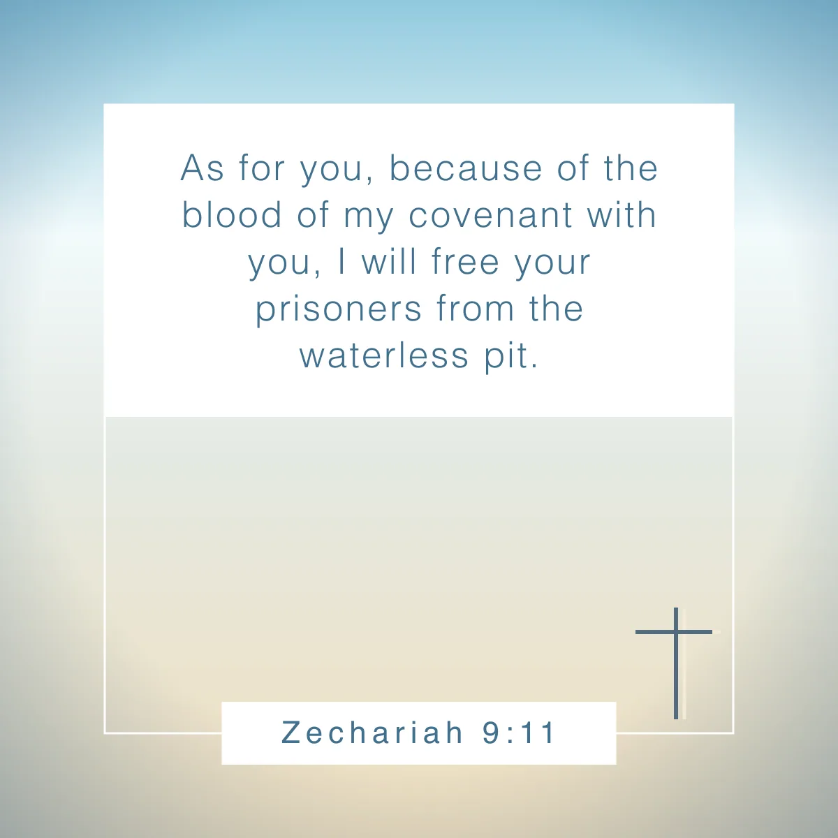 Zechariah 9:11 Bible verse about freedom in Christ