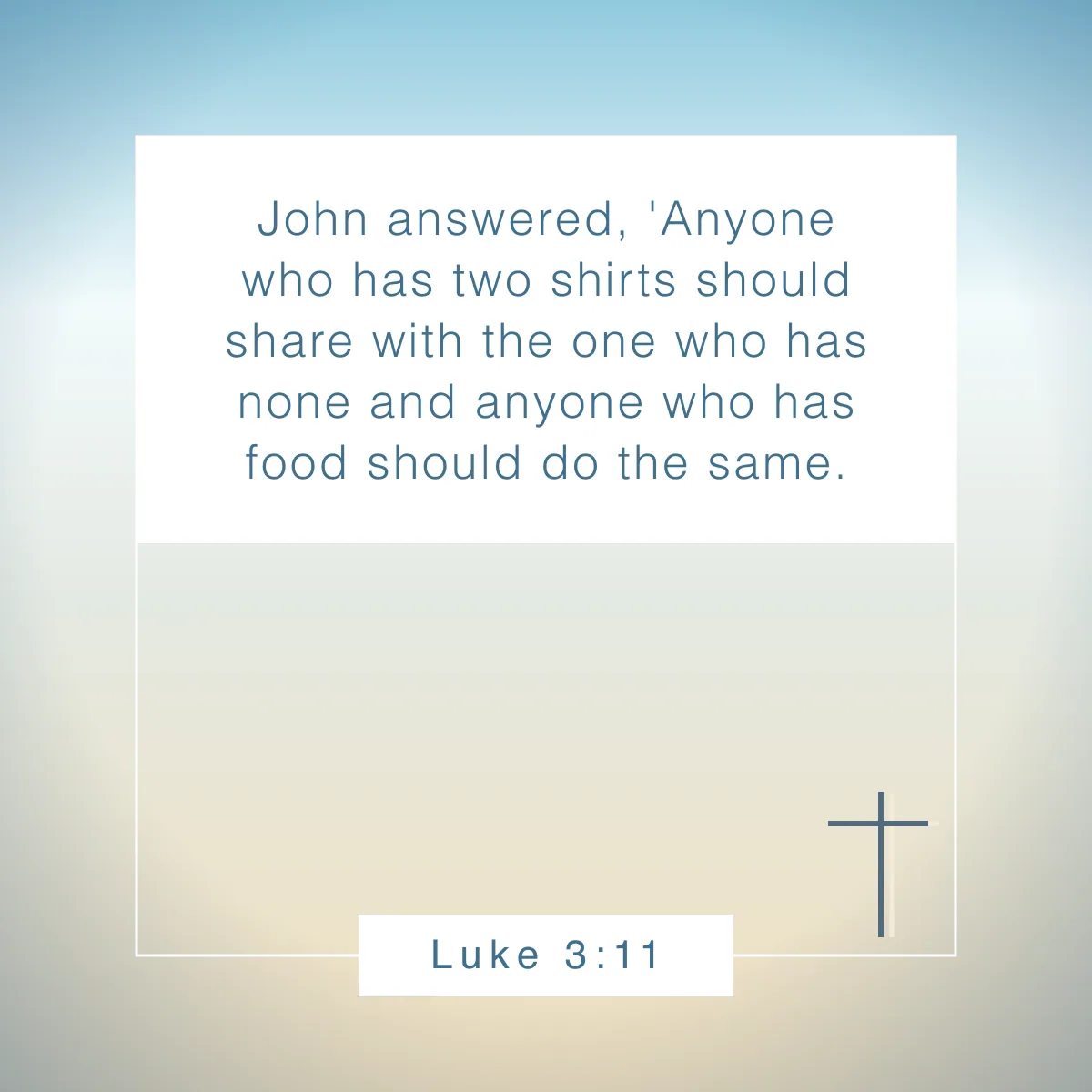 Luke 3:11 Bible verse about generosity