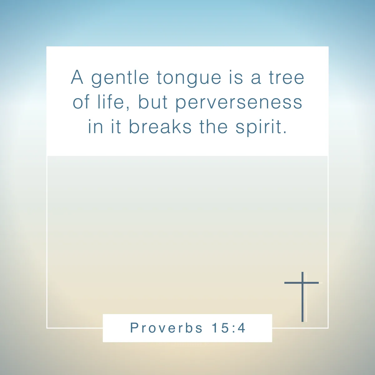 Proverbs 15:4 Bible verse about gentleness