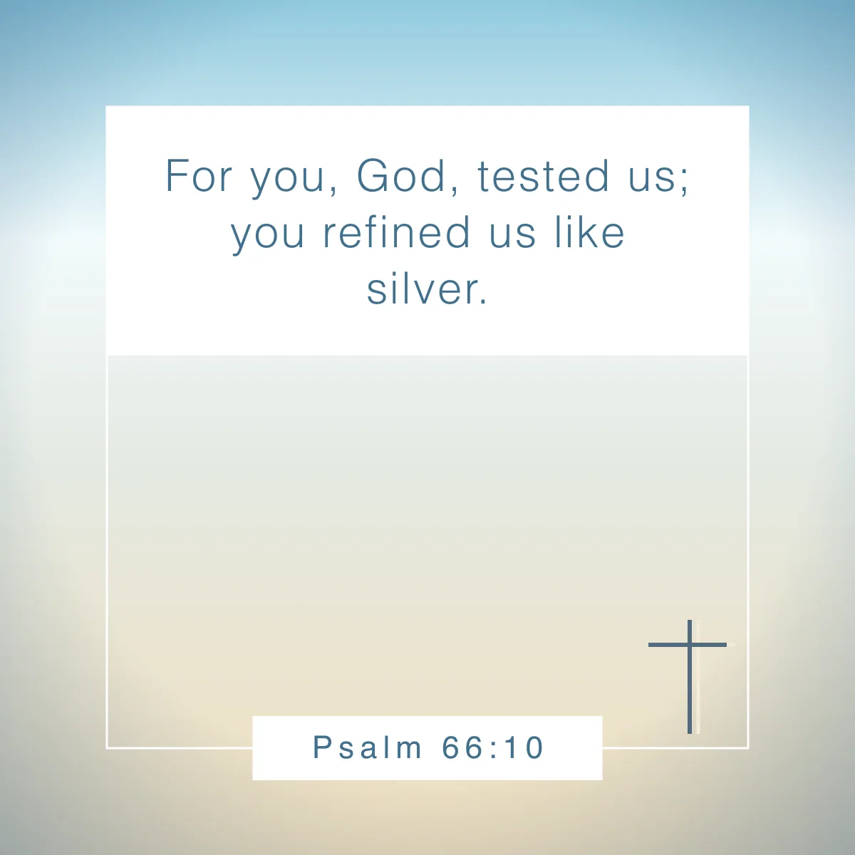 Psalm 66:10 Bible verse about God testing our faith